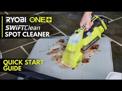 18V ONE+ SWIFTCLEAN SPOT CLEANER | RYOBI